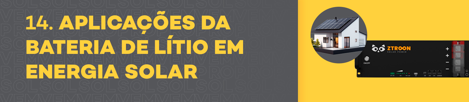 Aplicações da Bateria de Lítio em Energia Solar