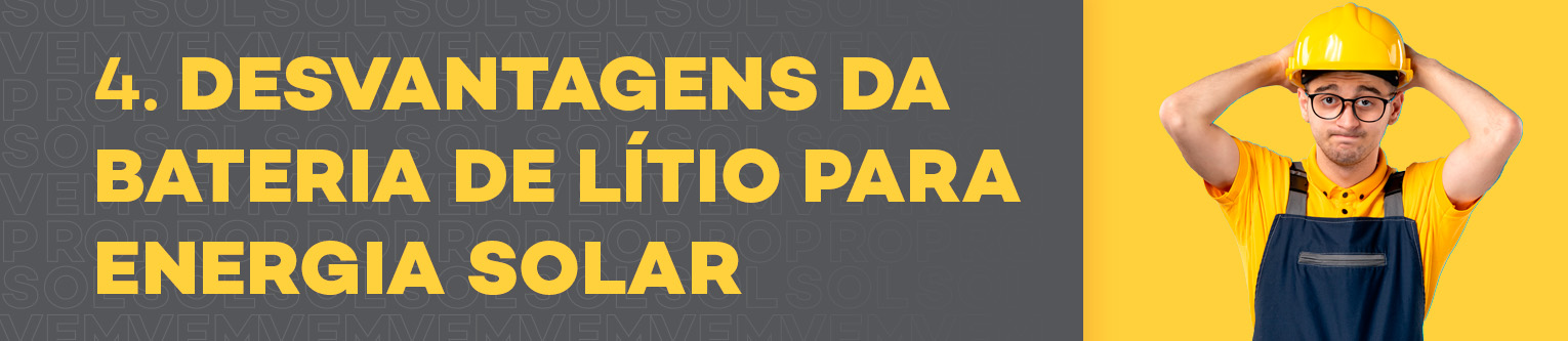 Desvantagens da Bateria de Lítio para Energia Solar